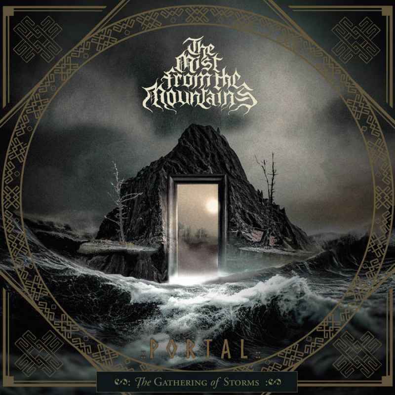 THE MIST FROM THE MOUNTAINS - Portal - The Gathering of Storms CD